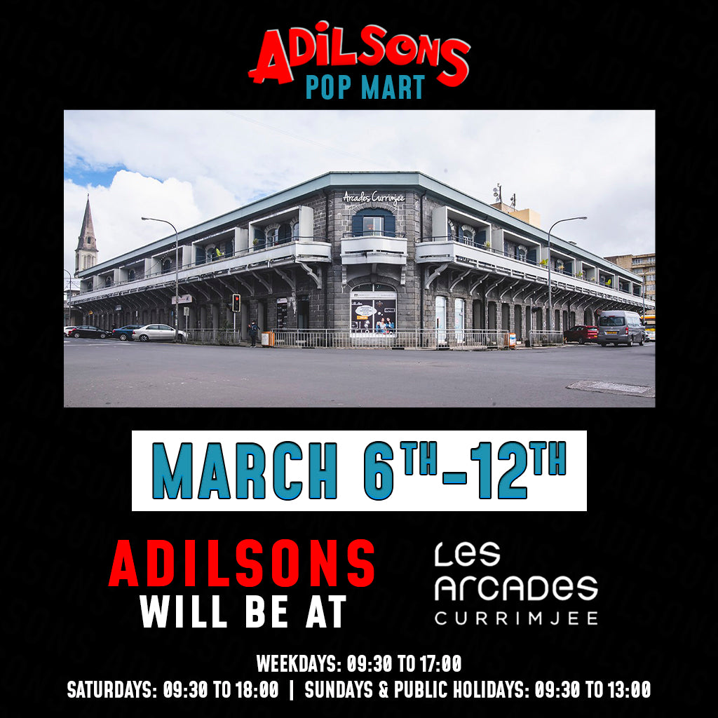 Adilsons Pop Mart Les Arcades Currimjee March