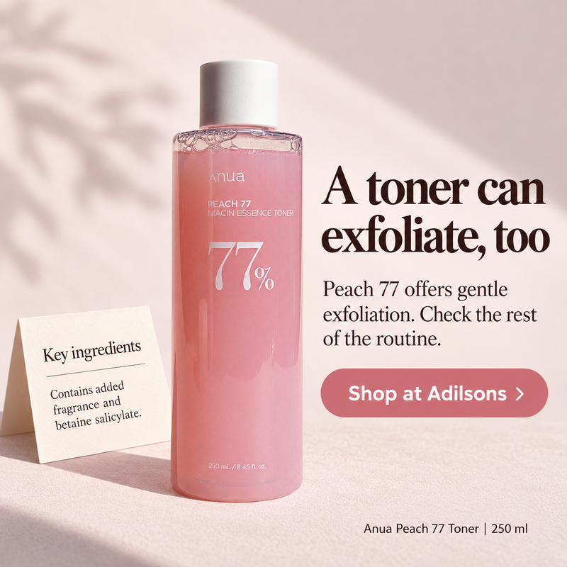 Adilsons Beauty | 8112566599861 | slot 06 | A toner can exfoliate, too