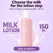Anua Peach 77 Niacin Conditioning Milk choice ad — milk lotion format, 150 ml