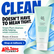 Adilsons Beauty | Green Plum Refreshing Cleanser 100ml | Slot 02 | CLEAN DOESN’T HAVE TO MEAN TIGHT.