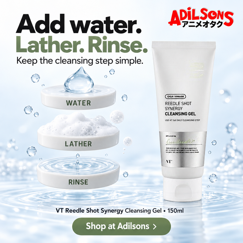 Adilsons Beauty ad for VT Reedle Shot Synergy Cleansing Gel150ml: Add water. Lather. Rinse.