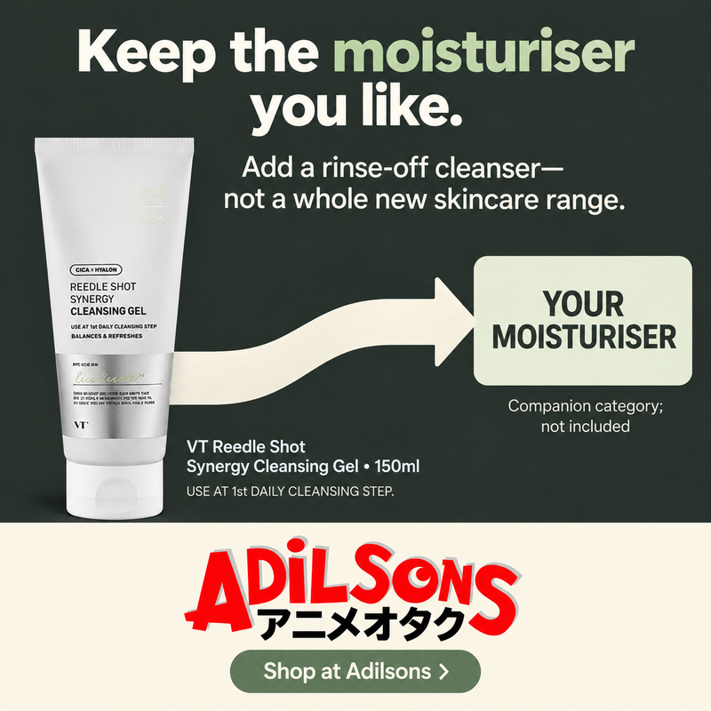 Adilsons Beauty ad for VT Reedle Shot Synergy Cleansing Gel150ml: Keep the moisturiser you like.
