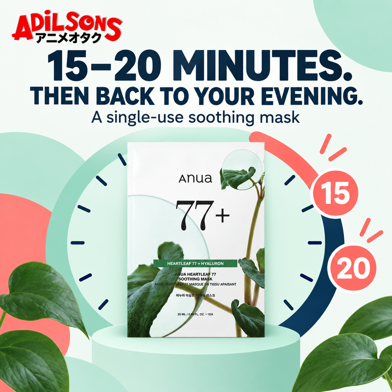 Adilsons creative for Anua Heartleaf 77 Soothing Mask 25ml: 15–20 MINUTES. THEN REMOVE.