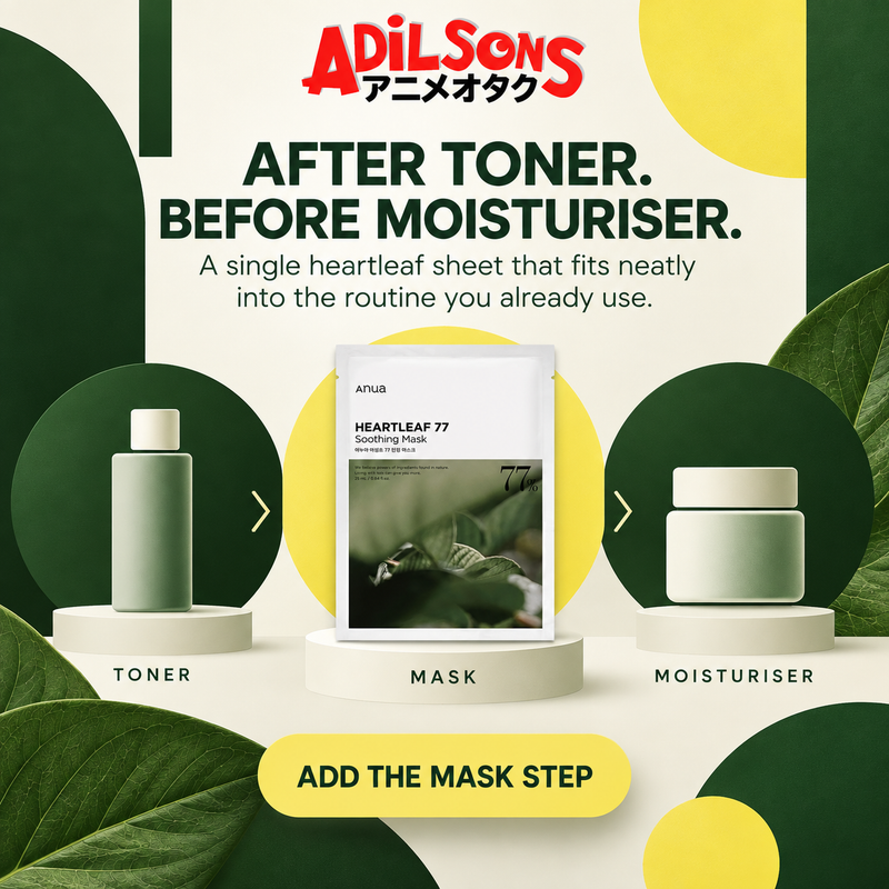 Adilsons creative for Anua Heartleaf 77 Soothing Mask 25ml: AFTER TONER. BEFORE MOISTURISER.