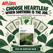 Adilsons creative for Anua Heartleaf 77 Soothing Mask 25ml: CHOOSE HEARTLEAF WHEN SOOTHING IS THE JOB.
