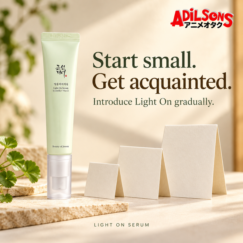 Beauty of Joseon Light On Serum — Adilsons creative 11: Start small. Get acquainted.