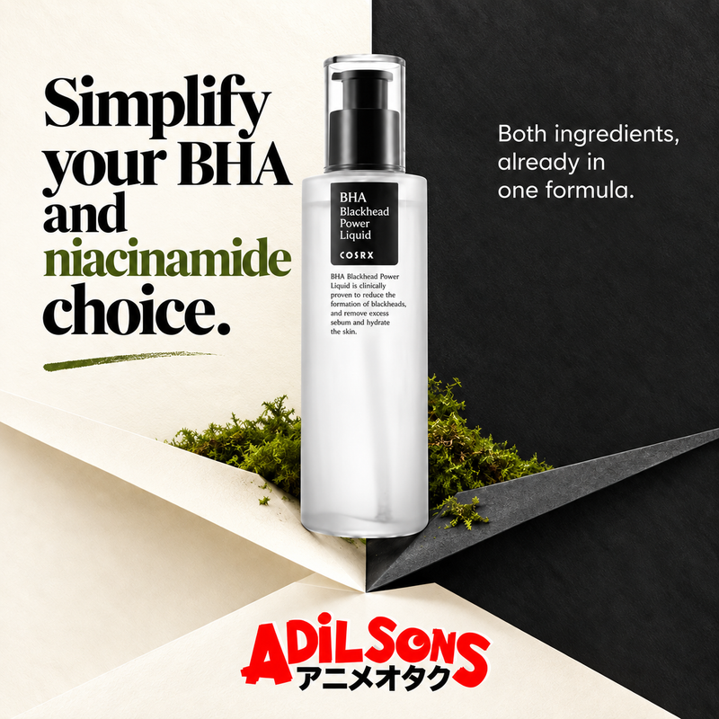 Adilsons creative 15: Simplify your BHA and niacinamide choice.