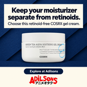 Adilsons creative 13: Keep your moisturizer separate from retinoids.