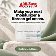 Adilsons creative 20: Make your next moisturizer a Korean gel cream.