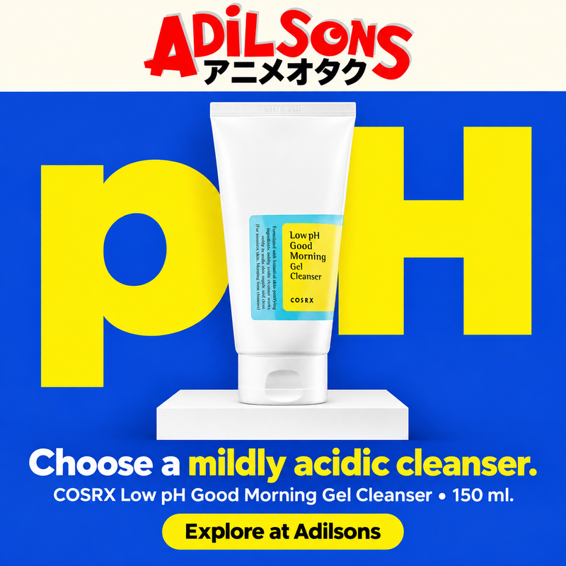 Adilsons creative 2: Choose a mildly acidic cleanser.