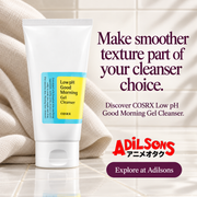 Adilsons creative 5: Make smoother texture part of your cleanser choice.
