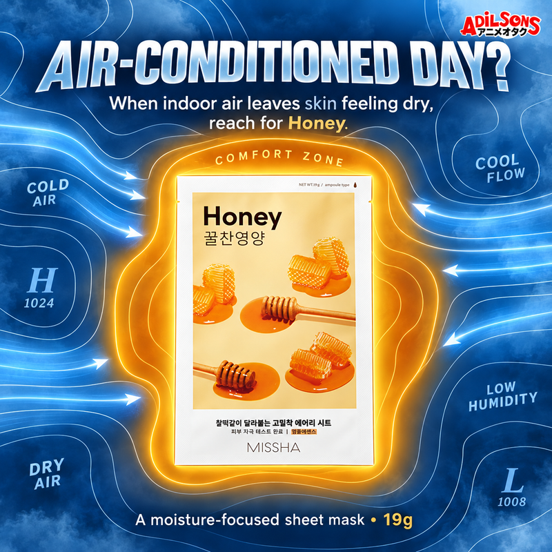 AIR-CONDITIONED DAY? When indoor air leaves skin feeling dry, reach for Honey.