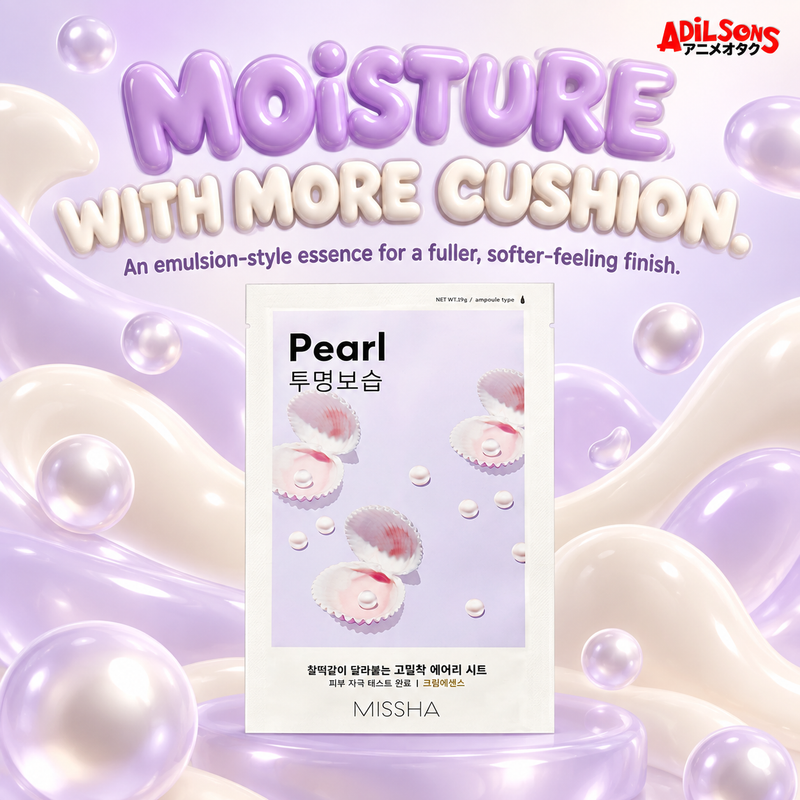 MISSHA Airy Fit Sheet Mask Pearl — MOISTURE WITH MORE CUSHION. An emulsion-style essence for a fuller, softer-feeling finish.