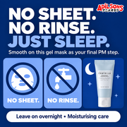 No sheet and no rinse before sleep—smooth on as the final PM step.
