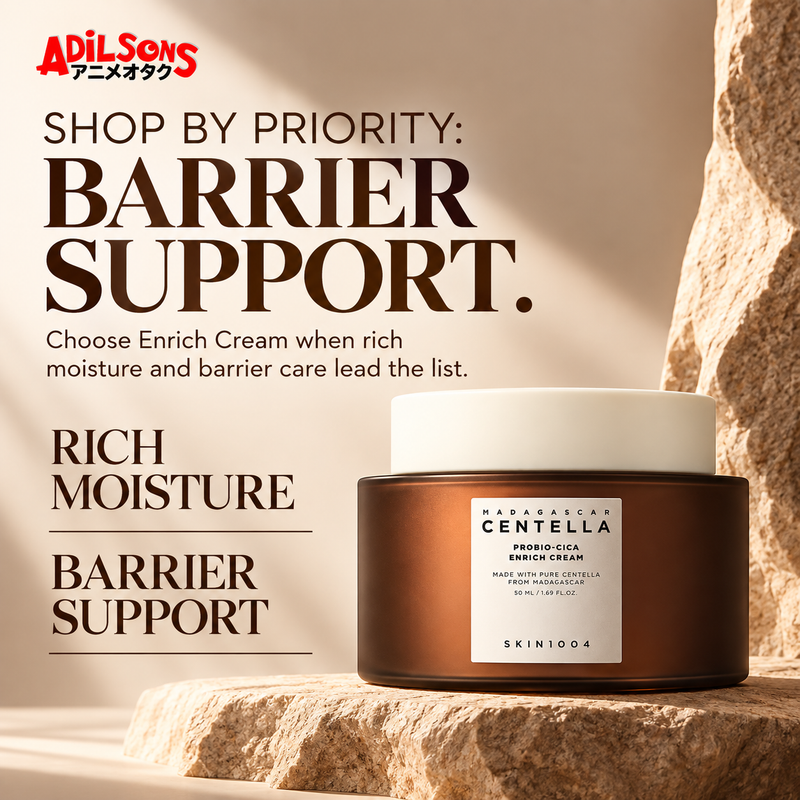 SHOP BY PRIORITY: BARRIER SUPPORT. Choose Enrich Cream when rich moisture and barrier care lead the list.
