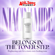 Niacinamide brightening care in the toner step for a more even-looking tone.