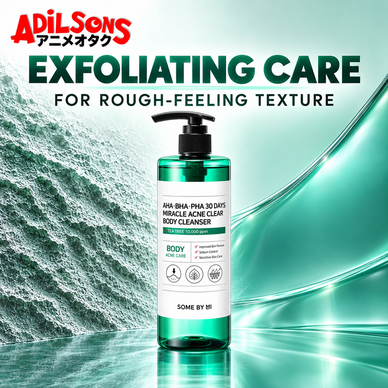 Adilsons Beauty SOME BY MI body cleanser ad: EXFOLIATING CARE — FOR ROUGH-FEELING TEXTURE