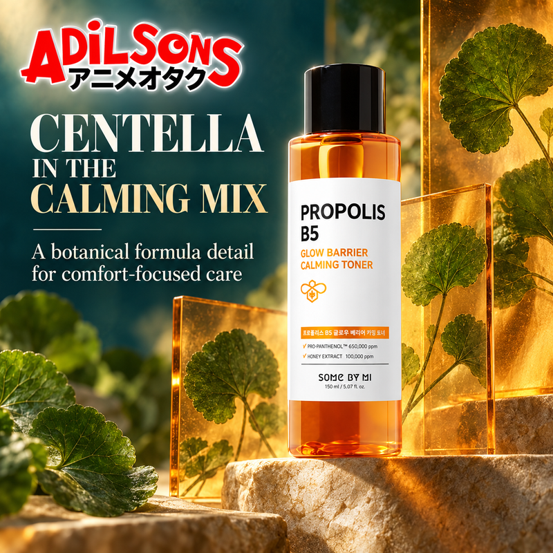 Adilsons ad for SOME BY MI Propolis B5 Glow Barrier Calming Toner 150ml: CENTELLA IN THE CALMING MIX