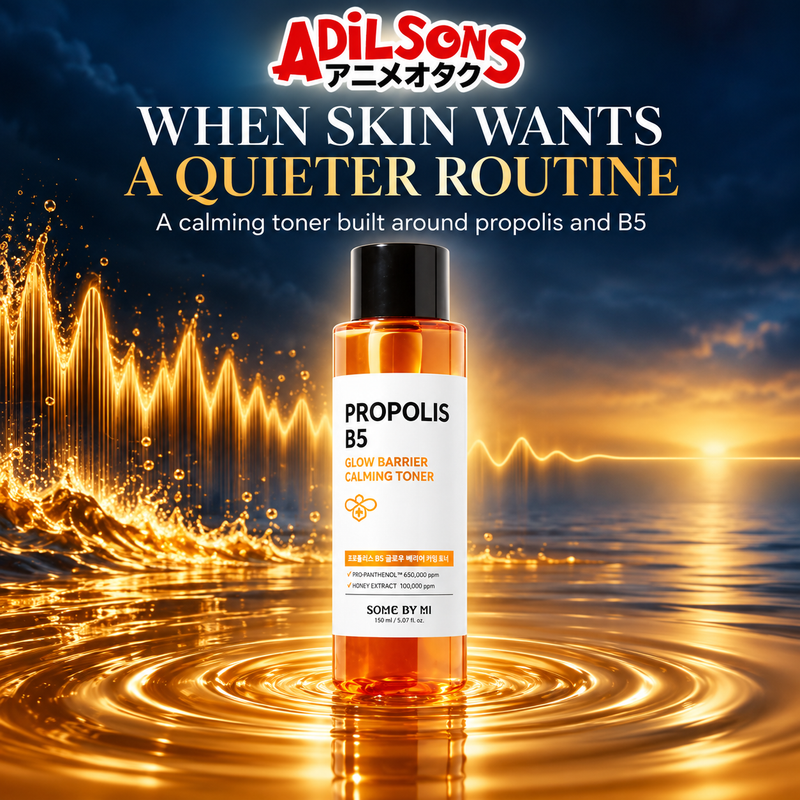 Adilsons ad for SOME BY MI Propolis B5 Glow Barrier Calming Toner 150ml: WHEN SKIN WANTS A QUIETER ROUTINE