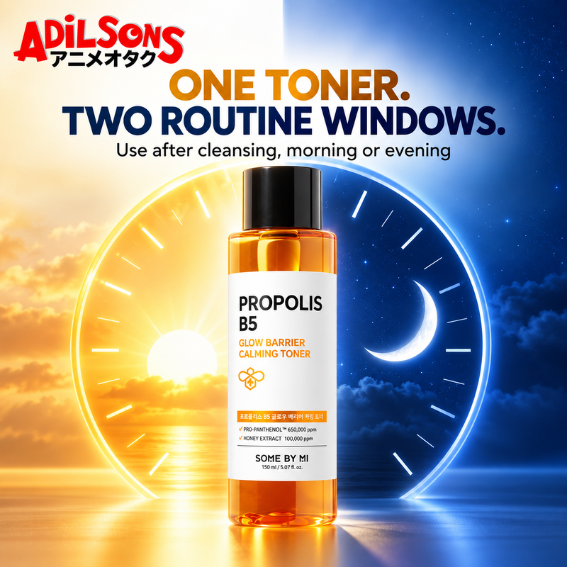Adilsons ad for SOME BY MI Propolis B5 Glow Barrier Calming Toner 150ml: ONE TONER. TWO ROUTINE WINDOWS.
