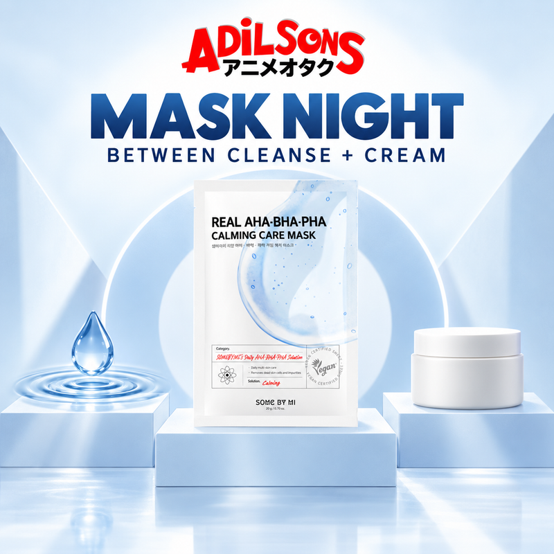 Adilsons Beauty SOME BY MI AHA-BHA-PHA mask ad: MASK NIGHT — BETWEEN CLEANSE + CREAM