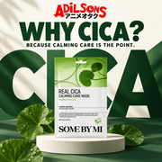 Adilsons creative for SOME BY MI Real Cica Calming Care Mask 20G — WHY CICA? BECAUSE CALMING CARE IS THE POINT.