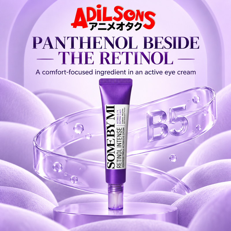 Adilsons ad for SOME BY MI Retinol Intense Advanced Triple Action Eye Cream 30ml: PANTHENOL BESIDE THE RETINOL
