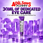 Adilsons ad for SOME BY MI Retinol Intense Advanced Triple Action Eye Cream 30ml: 30ML OF DEDICATED EYE CARE
