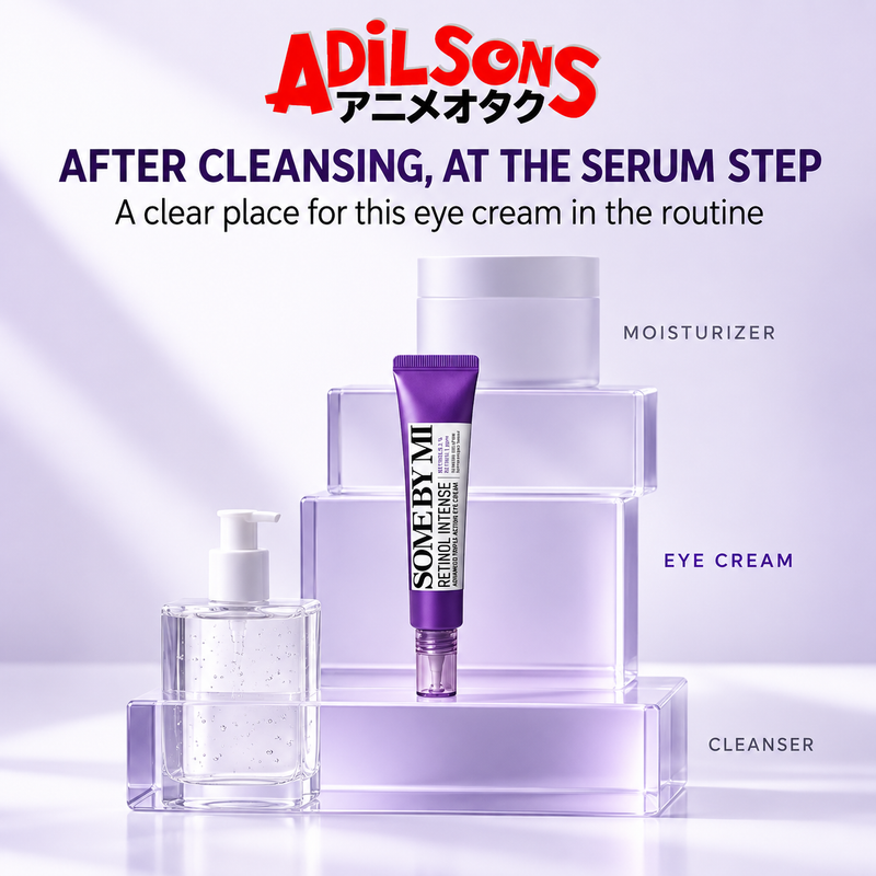 Adilsons ad for SOME BY MI Retinol Intense Advanced Triple Action Eye Cream 30ml: AFTER CLEANSING, AT THE SERUM STEP