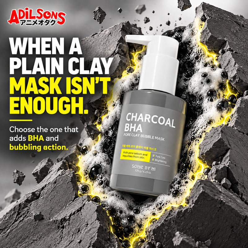 SOME BY MI Charcoal BHA Pore Clay Bubble Mask creative 17: WHEN A PLAIN CLAY MASK ISN'T ENOUGH.