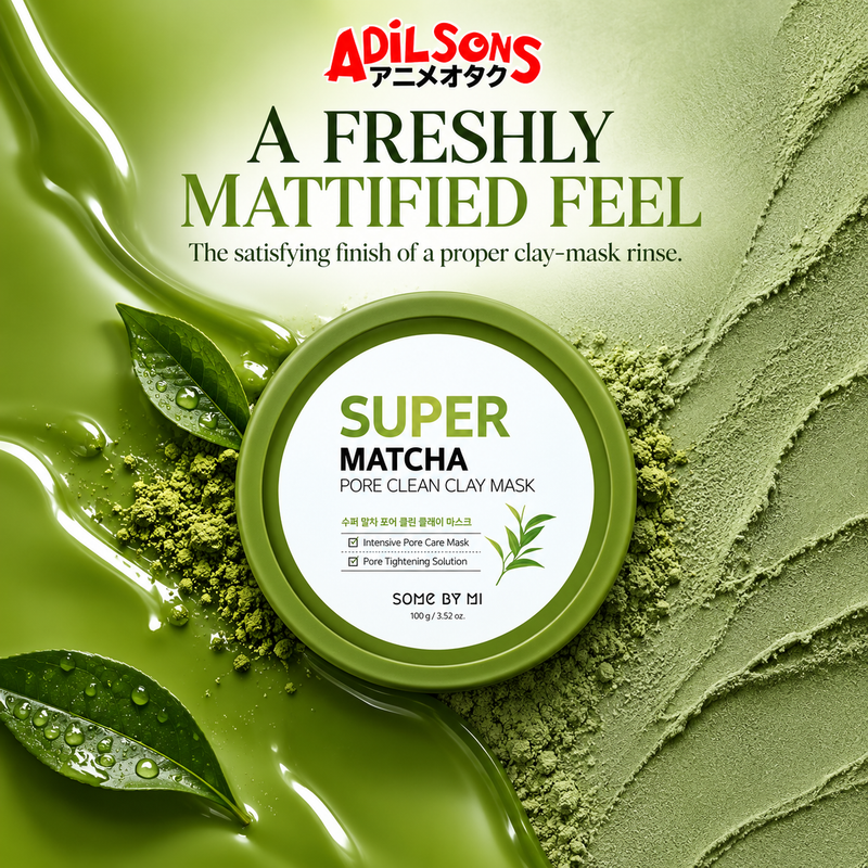 Adilsons Beauty SOME BY MI Super Matcha Pore Clean Clay Mask ad: A FRESHLY MATTIFIED FEEL / The satisfying finish of a proper clay-mask rinse.