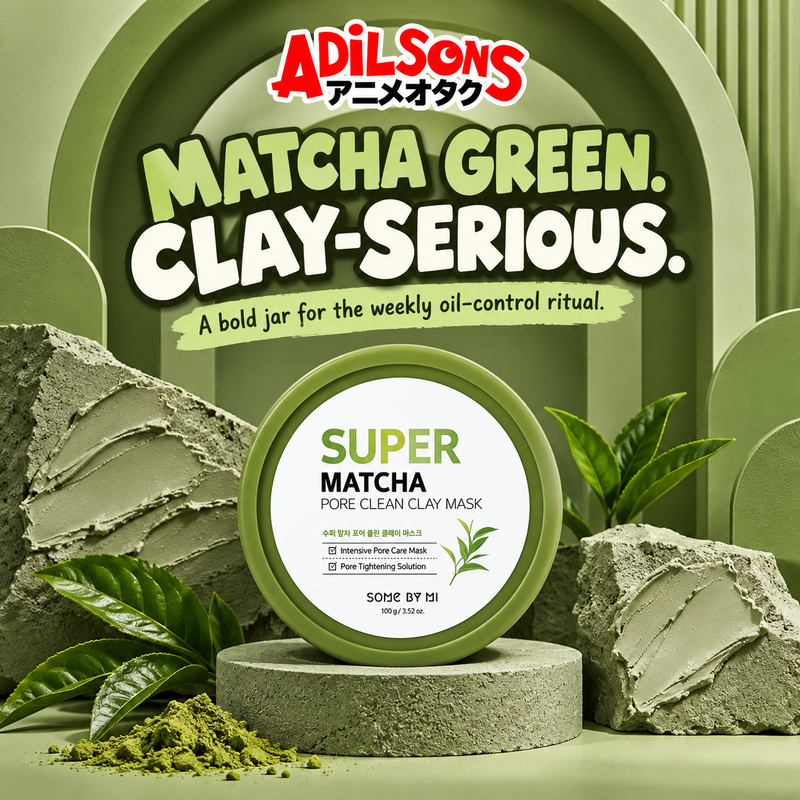 Adilsons Beauty SOME BY MI Super Matcha Pore Clean Clay Mask ad: MATCHA GREEN. CLAY-SERIOUS. / A bold jar for the weekly oil-control ritual.