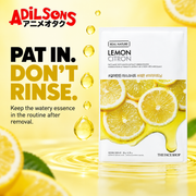 Adilsons Beauty The Face Shop Real Nature Lemon mask ad: PAT IN. DON’T RINSE. / Keep the watery essence in the routine after removal.