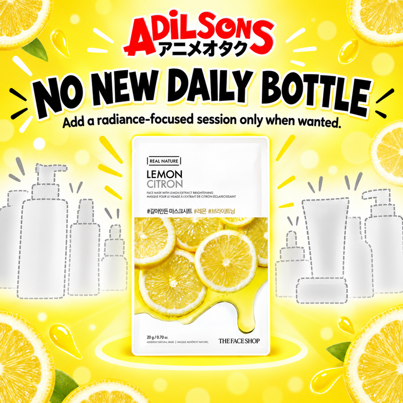 Adilsons Beauty The Face Shop Real Nature Lemon mask ad: NO NEW DAILY BOTTLE / Add a radiance-focused session only when wanted.