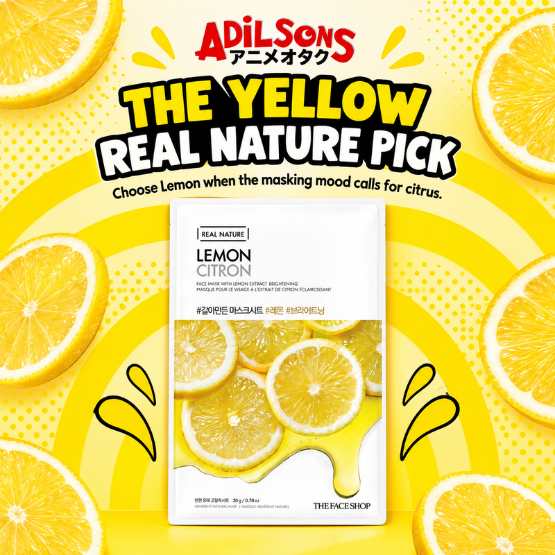 Adilsons Beauty The Face Shop Real Nature Lemon mask ad: THE YELLOW REAL NATURE PICK / Choose Lemon when the masking mood calls for citrus.