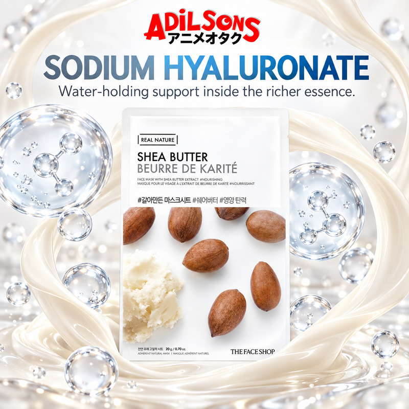 Adilsons Beauty The Face Shop Real Nature Shea Butter mask ad: SODIUM HYALURONATE / Water-holding support inside the richer essence.