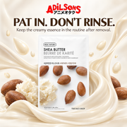 Adilsons Beauty The Face Shop Real Nature Shea Butter mask ad: PAT IN. DON’T RINSE. / Keep the creamy essence in the routine after removal.