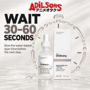 Adilsons Beauty The Ordinary Niacinamide 10% + Zinc 1% 60ml ad: WAIT 30–60 SECONDS / Give the water-based layer time before the next step.