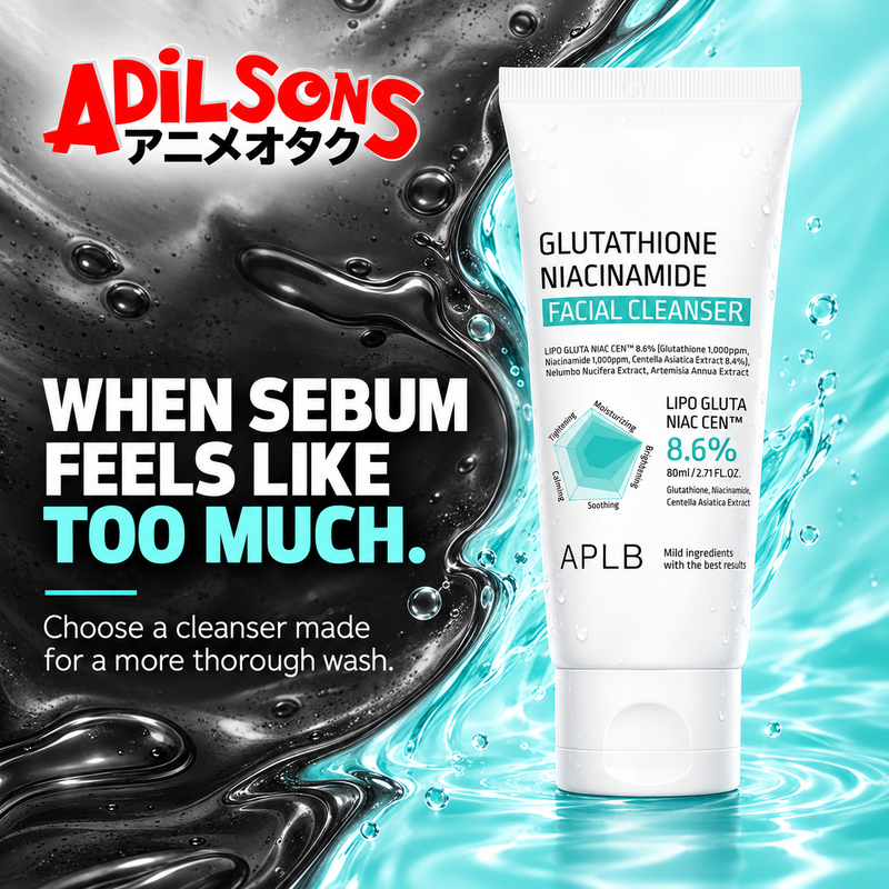 APLB Glutathione Niacinamide Facial Cleanser 80ml ad: WHEN SEBUM FEELS LIKE TOO MUCH.
