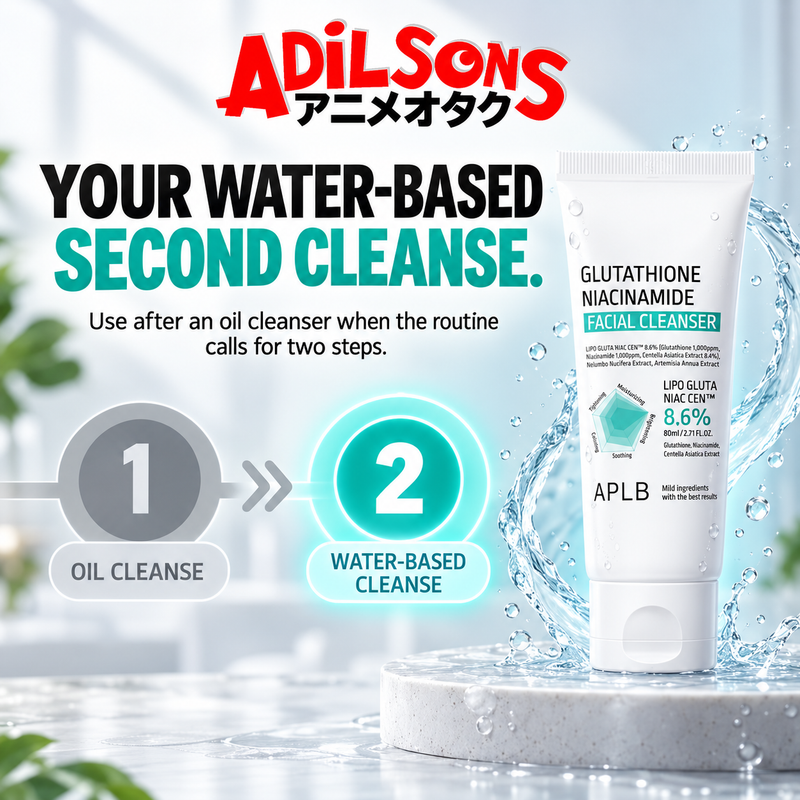 APLB Glutathione Niacinamide Facial Cleanser 80ml ad: YOUR WATER-BASED SECOND CLEANSE.