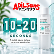 Adilsons Beauty APLB Glutathione Niacinamide Facial Toner 160ml ad: 10–20 SECONDS / A quick pause before serum or moisturiser.