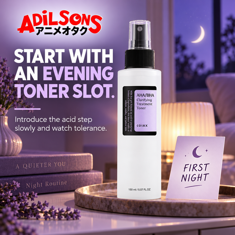 Start with a single evening toner slot and watch tolerance
