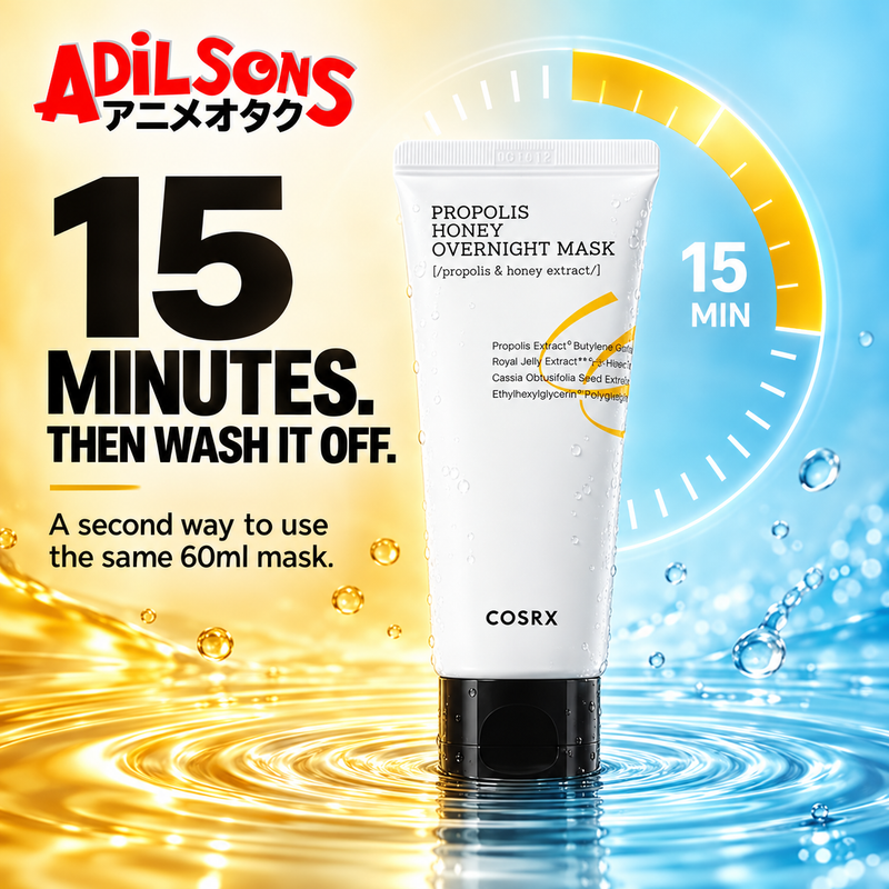 COSRX Full Fit Propolis Honey Overnight Mask ad: 15 MINUTES. THEN WASH IT OFF.