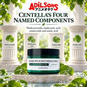 Adilsons Beauty SOME BY MI AHA BHA PHA 30 Days Miracle Cream 60g ad: CENTELLA’S FOUR NAMED COMPONENTS / Madecassoside, madecassic acid, asiaticoside and asiatic acid.