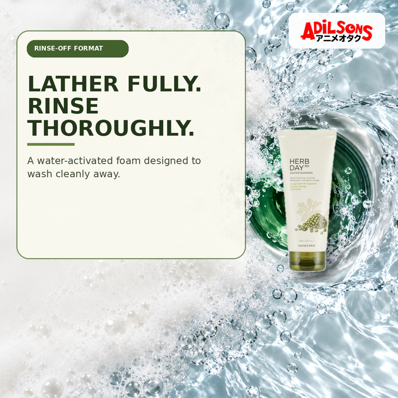 Adilsons Beauty creative for The Face Shop Herb Day 365 Mungbean Foaming Cleanser 170ml — Thorough rinse-off.