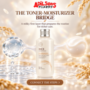 Adilsons creative for The Face Shop Rice & Ceramide Moisturizing Toner 150ml — THE TONER-MOISTURIZER BRIDGE