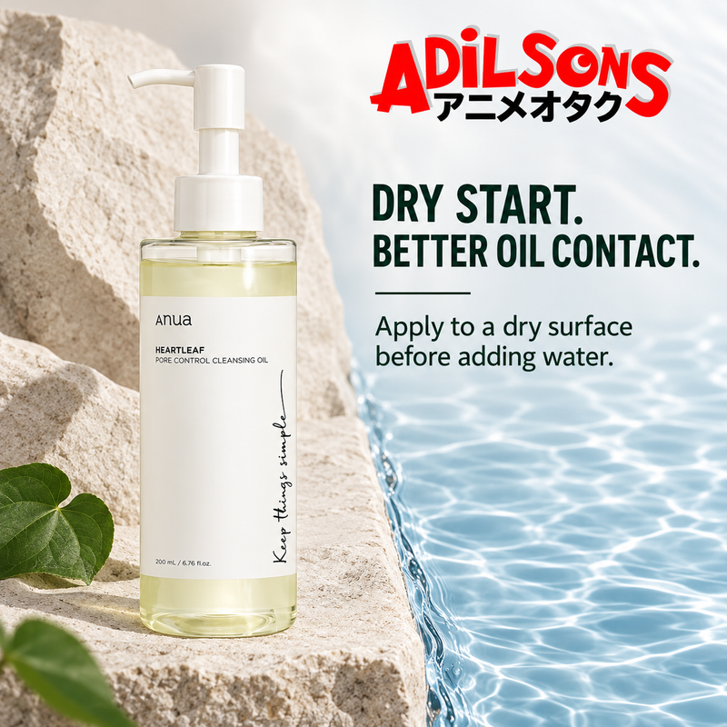 Anua Heartleaf Pore Control Cleansing Oil 200ml creative: DRY START. BETTER OIL CONTACT.