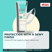 APLB Glutathione Niacinamide Sunscreen 40ml — Protection With A Dewy Finish — Adilsons