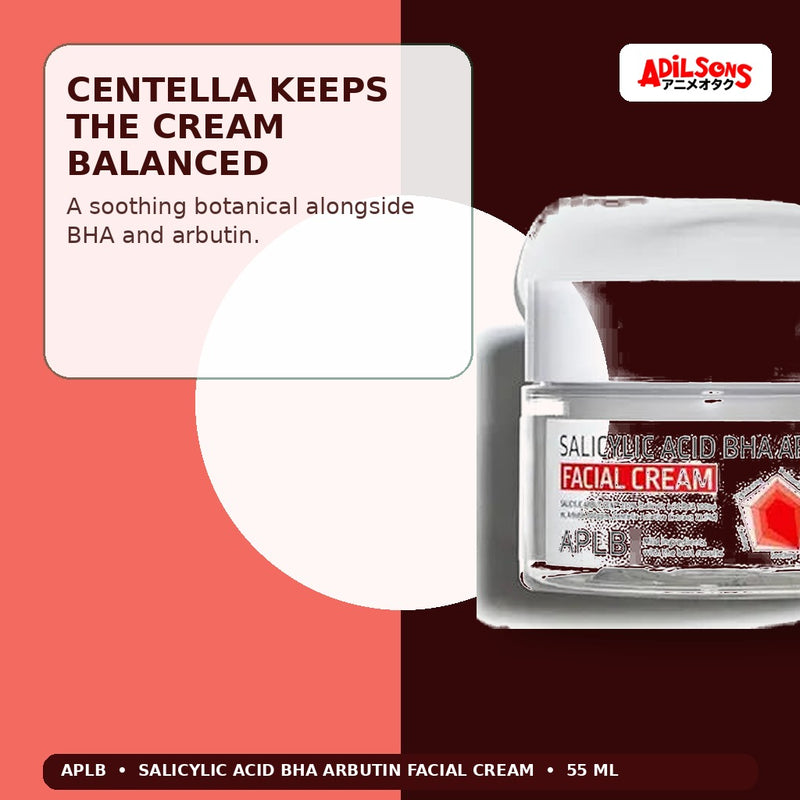 APLB Salicylic Acid BHA Arbutin Facial Cream 55ml — Centella Keeps The Cream Balanced — Adilsons