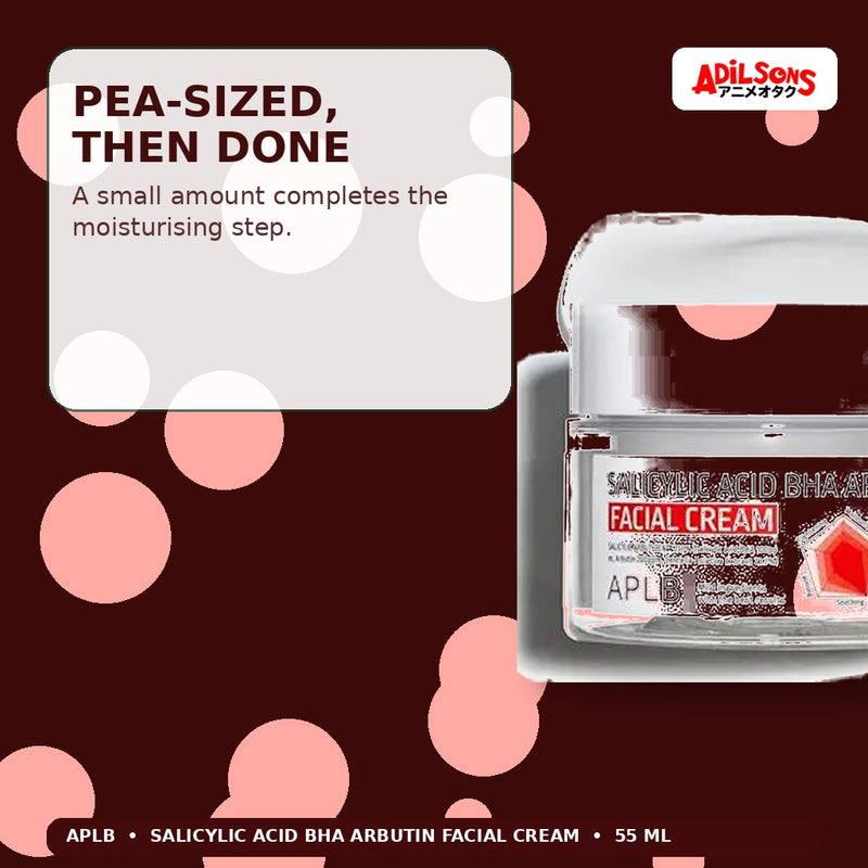 APLB Salicylic Acid BHA Arbutin Facial Cream 55ml — Pea-Sized, Then Done — Adilsons